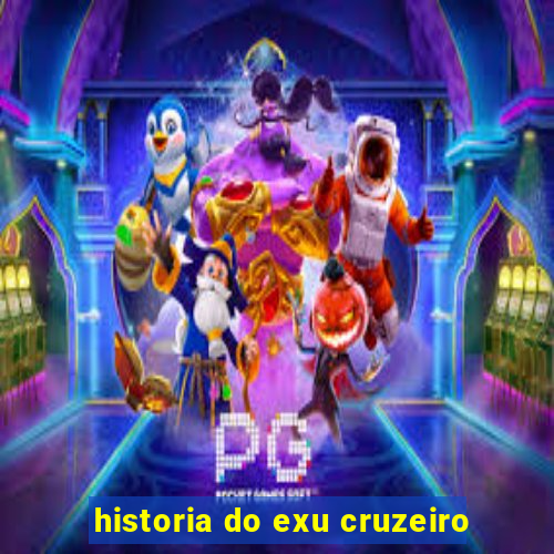 historia do exu cruzeiro